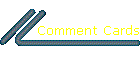 Comment Cards